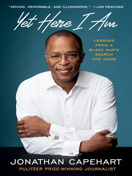 Title details for Yet Here I Am by Jonathan Capehart - Wait list